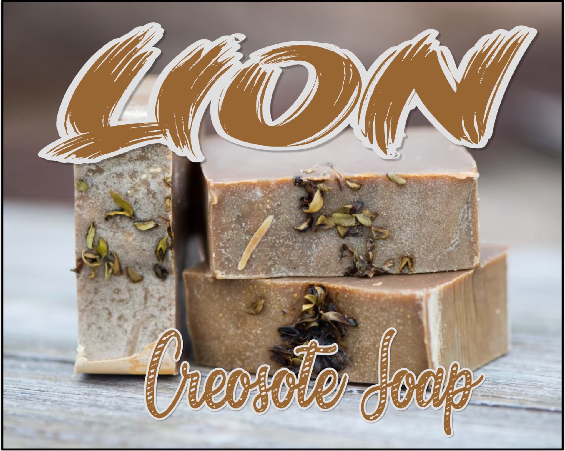 TAP HERE FOR MORE-“LION” The Creosote Soap made with Mahogany & Teak 